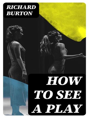 cover image of How to See a Play